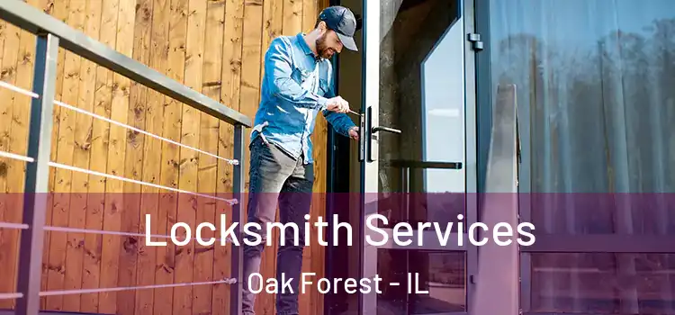 Locksmith Services Oak Forest - IL