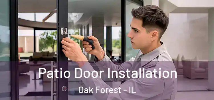 Patio Door Installation Oak Forest - IL