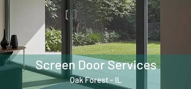 Screen Door Services Oak Forest - IL