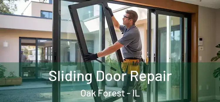 Sliding Door Repair Oak Forest - IL